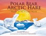 Polar Bear Arctic Hare Poems of the Frozen North