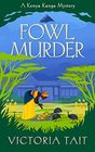 Fowl Murder A Cozy Mystery with a Determined Female Amateur Sleuth