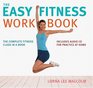 The Easy Fitness Workbook The Complete Fitness Class in a Book