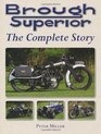 Brough Superior The Complete Story