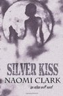 Silver Kiss