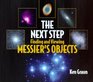 The Next Step Finding and Viewing Messier's Objects