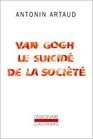 Van Gogh ou le suicide de la socit