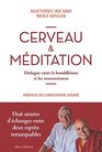 Cerveau  meditation  Dialogue entre le bouddhisme et les neurosciences