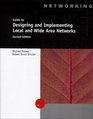 A Guide to Designing and Implementing Local And Wide Area Networks Second Edition