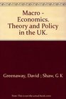 Macro  Economics Theory and Policy in the UK