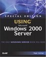Special Edition Using Microsoft Windows 2000 Server
