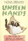 Unseen Hands The Story of Revival in Ethiopia