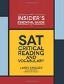 The Insider's Essential Guide to SAT Critical Reading and Vocabulary
