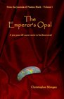 The Emperor's Opal From The Journals Of Preston Black