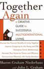 Together Again A Creative Guide to Successful Multigenerational Living