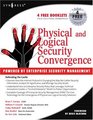 Physical and Logical Security Convergence Powered By Enterprise Security Management
