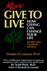 More Give to Live How Giving Can Change Your Life