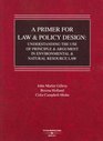 A Primer for Law and Policy Design Understanding the Use of Principle  Argument in Environmental  Natural Resource Law