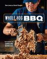 Whole Hog BBQ The Gospel of Carolina Barbecue with Recipes from Skylight Inn and Sam Jones BBQ