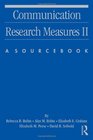 Communication Research Measures II A Sourcebook