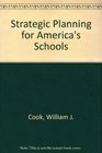 Strategic Planning for America's Schools