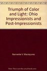 Triumph of Color and Light Ohio Impressionists and PostImpressionists