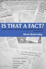 Is That a Fact Revised Edition A Field Guide to Statistical and Scientific Information