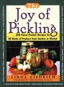 The Joy of Pickling 200 FlavorPacked Recipes for All Kinds of Produce from Garden or Market