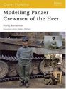 Modelling Panzer Crewmen of the Heer (Osprey Modelling)