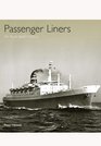 Passenger Liners An Illustrated History