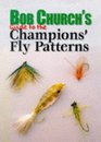 Bob Church's Guide to the Champion's Fly Patterns