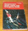 Homeowner's quickrepair and emergency guide