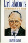 Lord Jakobovits The Authorized Biography of the Chief Rabbi