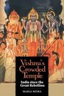 Vishnu's Crowded Temple India since the Great Rebellion