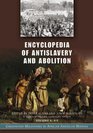 Encyclopedia of Antislavery and Abolition [Two Volumes]: Greenwood Milestones in African American History