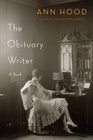 The Obituary Writer A Novel