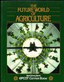 The future world of agriculture