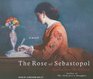 The Rose of Sebastopol A Novel