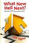 What New Hell Next One Thriller Writer's Personal Horror Story