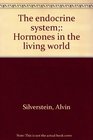 The Endocrine Eystem Hormones in the Living World