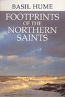 Footprints of the Northern Saints