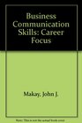 Business Communication Skills Career Focus