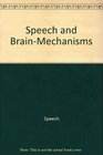 Speech and BrainMechanisms