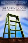 The Green Ladder Paradigm Shifts Toward A Kingdom Lifestyle