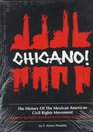 Chicano The History of the Mexican American Civil Rights Movement