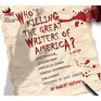 Who's Killing the Great Writers of America