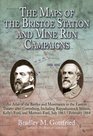 The Maps of the Bristoe Station and Mine Run Campaigns An Atlas of the Battles and Movements in the Eastern Theater After Gettysburg Including Rappa