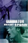 Gladiator School