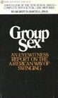 Group Sex An Eyewitness Report on the American Way of Swinging