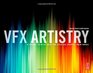 VFX Artistry A Visual Tour of How the Studios Create Their Magic