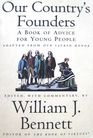 Our Country's Founders A Book of Advice for Young People Adapted From Our Sacred Honor