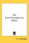 The First Principles In Ethics