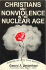 Christians and Nonviolence in the Nuclear Age Scripture the Bomb and You