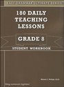 180 Daily Teaching Lessons (Easy Grammar Ultimate Series:, Grade 8 Student Workbook)